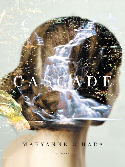 Title details for Cascade by Maryanne O'Hara - Wait list